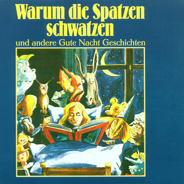 Warum die Spatzen schwatzen und andere Gute Nacht Geschichten