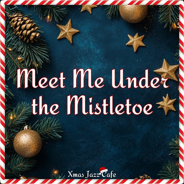 Meet Me Under the Mistletoe