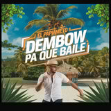 Dembow Pa Que Baile