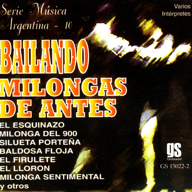 Bailando Milongas De Antes