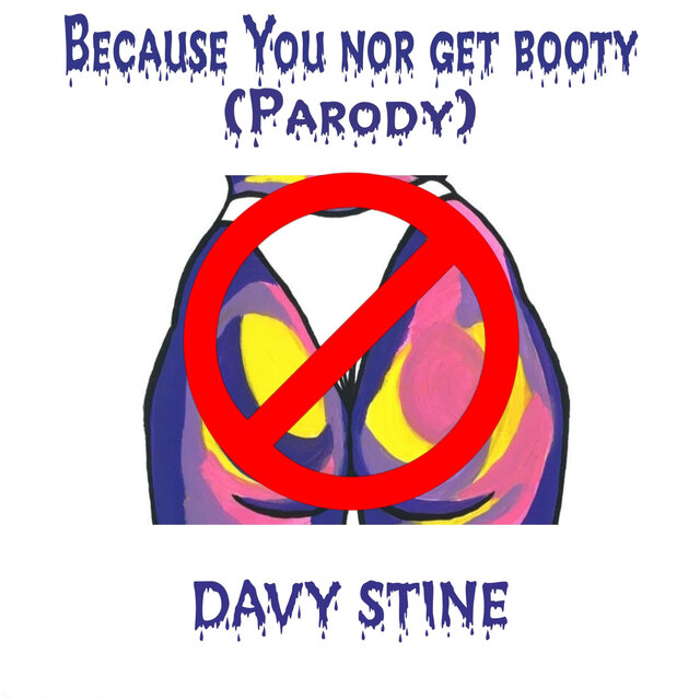 Bcos you nor get booty