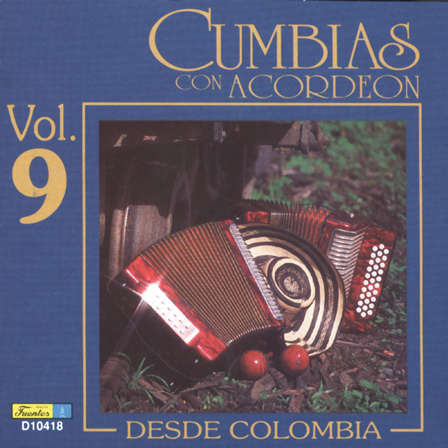 Cumbias Con Acordeón Desde Colombia, Vol. 9