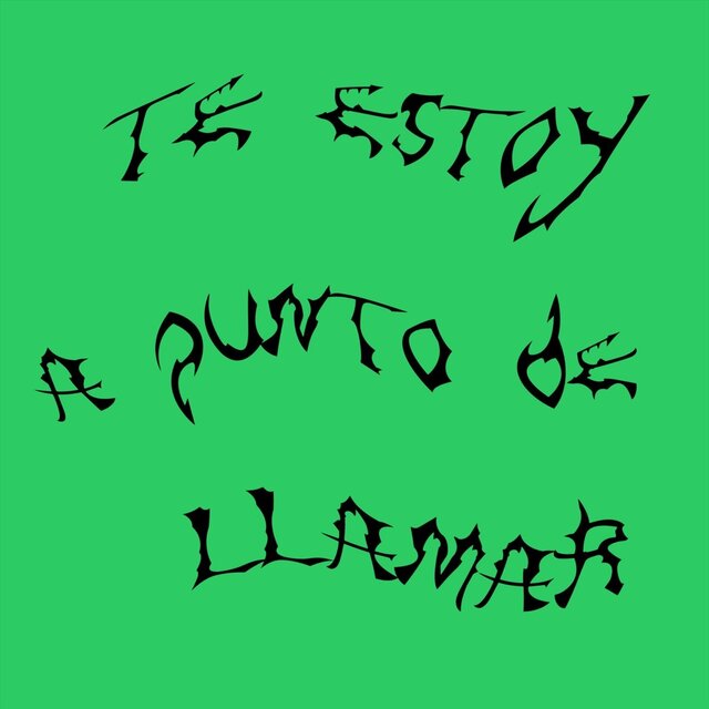 Te estoy a punto de llamar