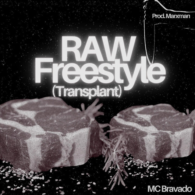 RAW Freestyle (Transplant)
