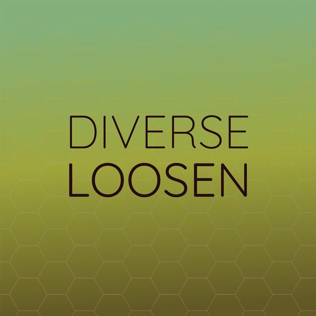 Diverse Loosen