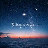 bintang di surga (feat. muhammad hady wylanda)