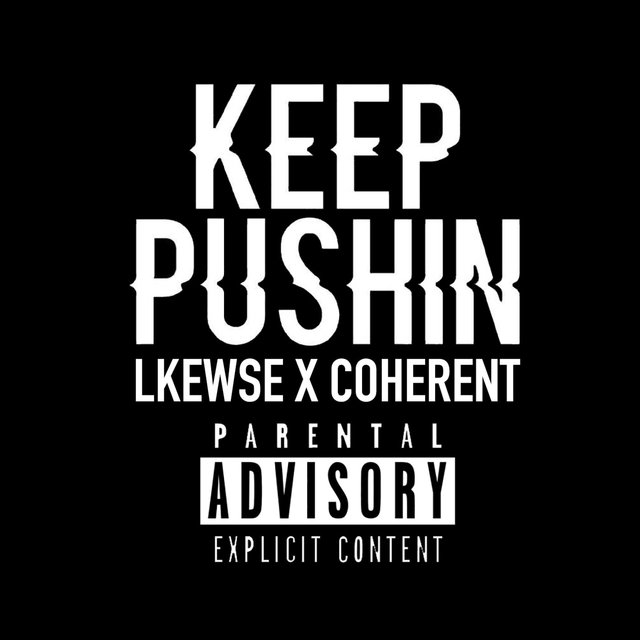 Keep Pushin' (feat. Lkewse)