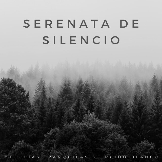 Serenata De Silencio: Melodías Tranquilas De Ruido Blanco