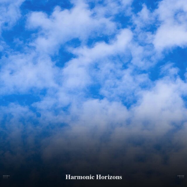 !!!!" Harmonic Horizons "!!!!