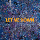 Let Me Down