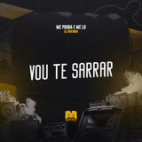 Vou Te Sarrar