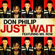 Cover art for album Just Wait by Don Philip, Ms. Row