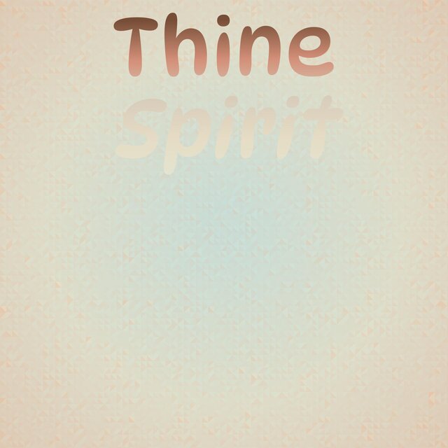 Thine Spirit