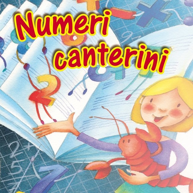 Numeri canterini (Alla scoperta della matematica)