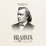 Brahms: Violin Sonata in D Minor Op. 108 IV. Presto agitato