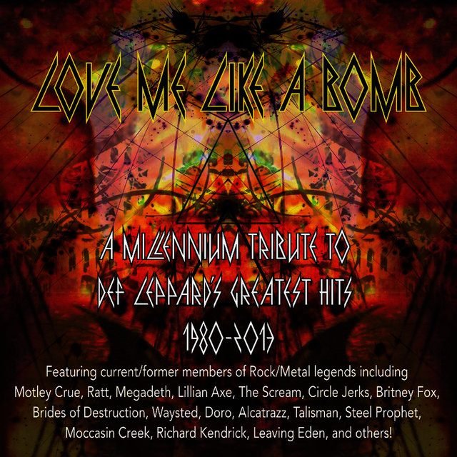 Love Me Like A Bomb: A Tribute To Def Leppard's Greatest Hits