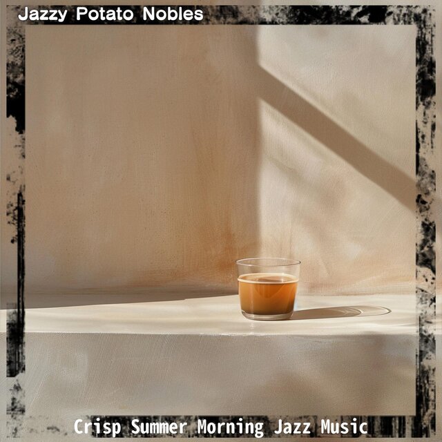 Crisp Summer Morning Jazz Music