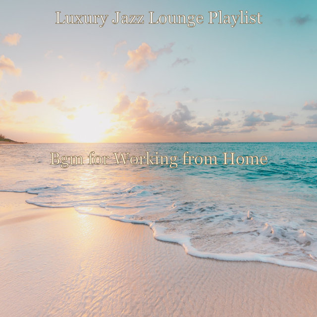 Bgm for Working from Home