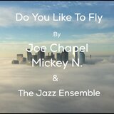 Do You Like To Fly