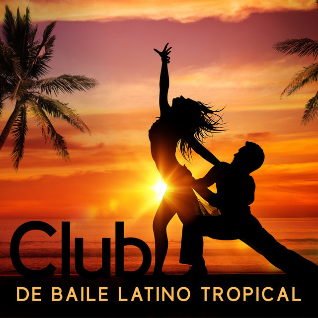 Club de Baile Latino Tropical - Ritmos Calientes