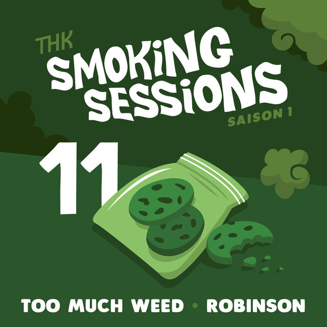 Too Much Weed - Smoking Sessions 11