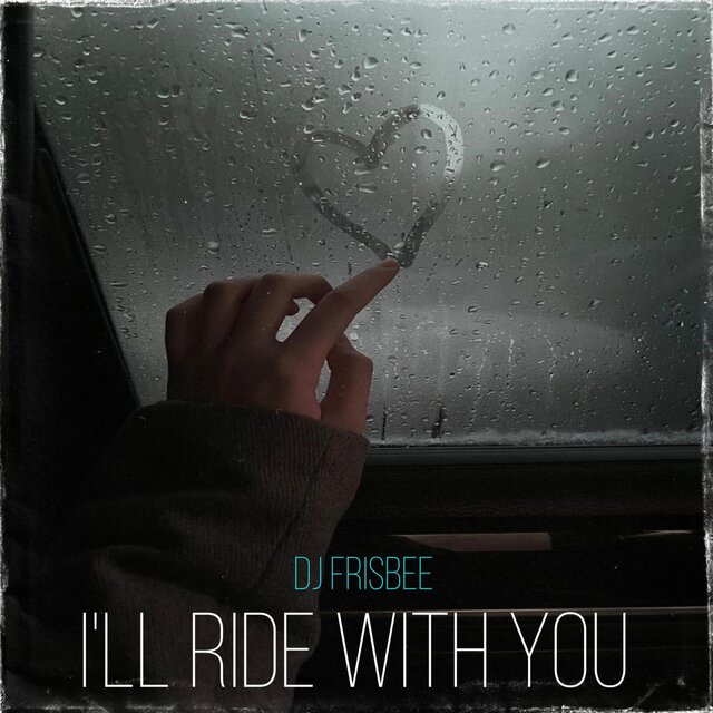 I'll Ride With You