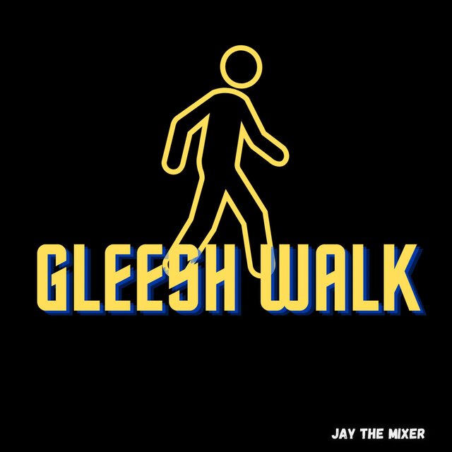 GLEESH WALK 