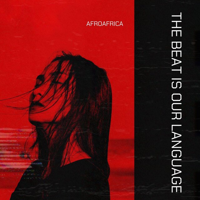 The Beat Is Our Language (Afro House)