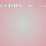 Overview Forevermore