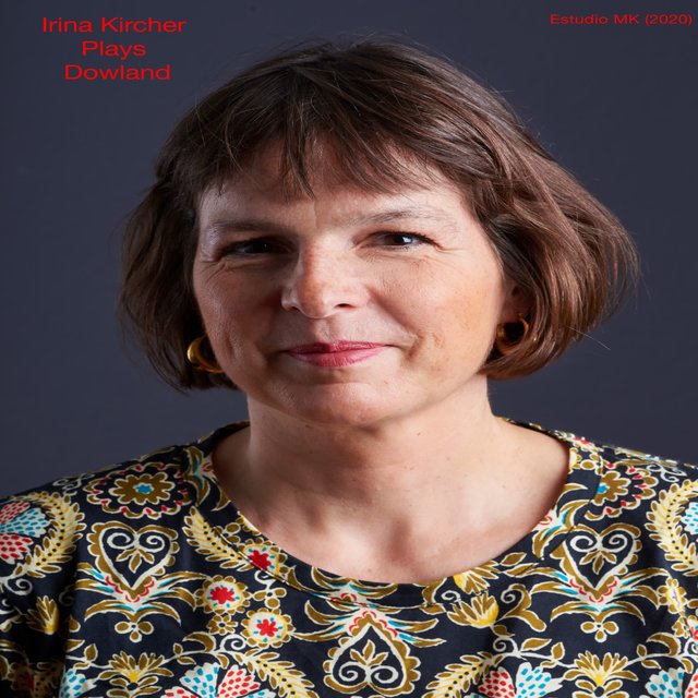 Irina Kircher Plays Dowland