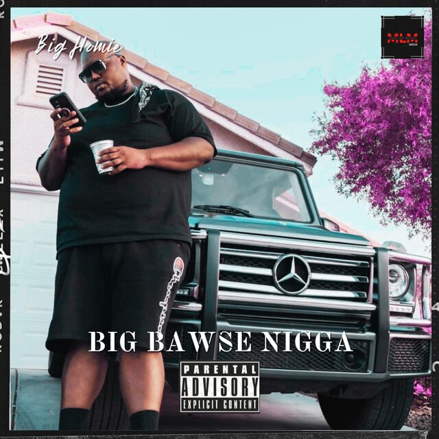 B.B.N (Big Bawse Nigga)