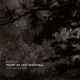 Haunt of Last Nightfall, Act I: III. Last Nightfall