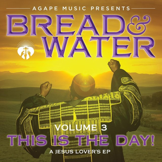 Bread and Water, Vol. 3: This Is the Day!