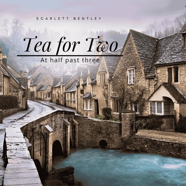 Tea for Two (at half past three) (feat. Scarlett Bentley)