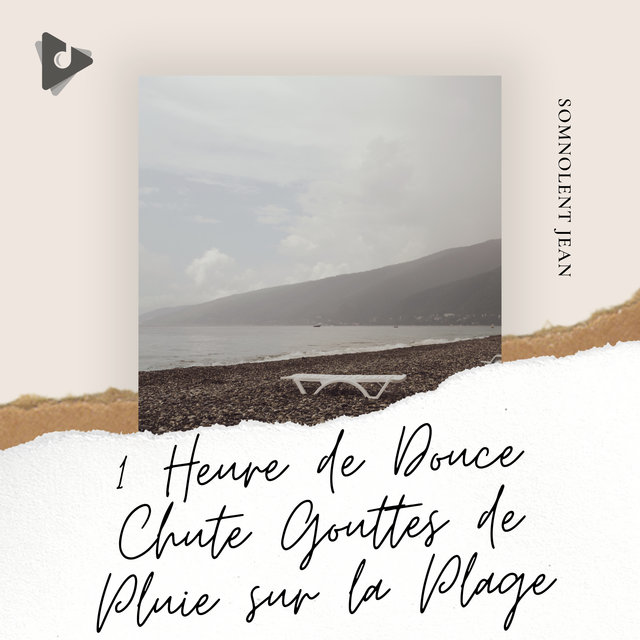 1 Heure de Douce Chute Gouttes de Pluie sur la Plage