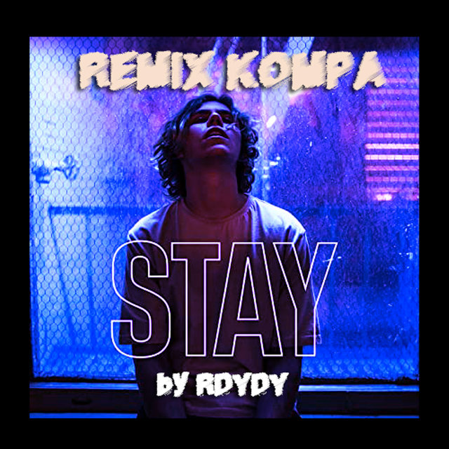 Stay (Remix Kompa)