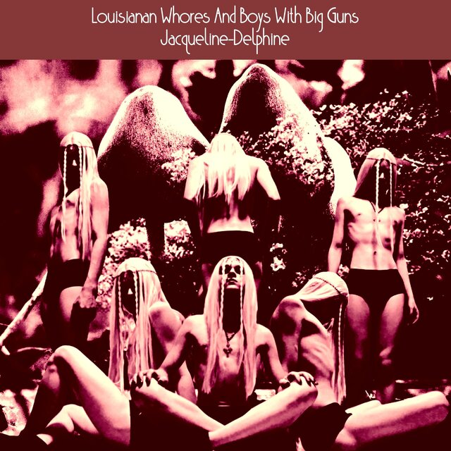 Louisianan Whores And Boys With Big Guns