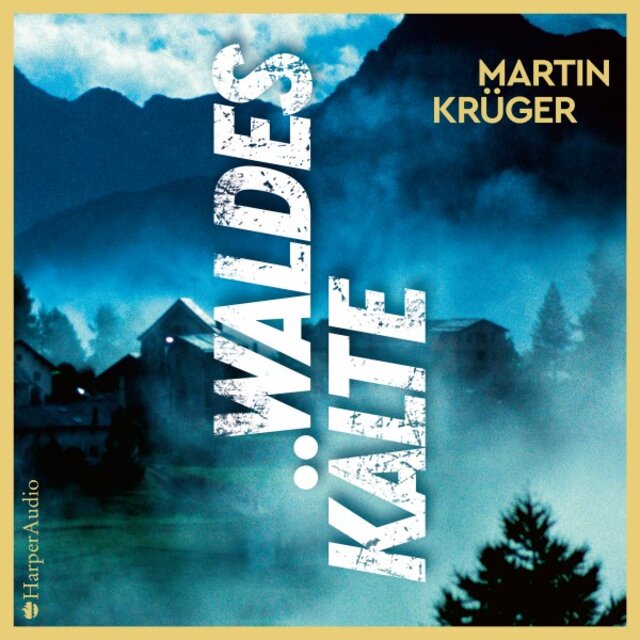 Waldeskälte (Ungekürzt) [Thriller]