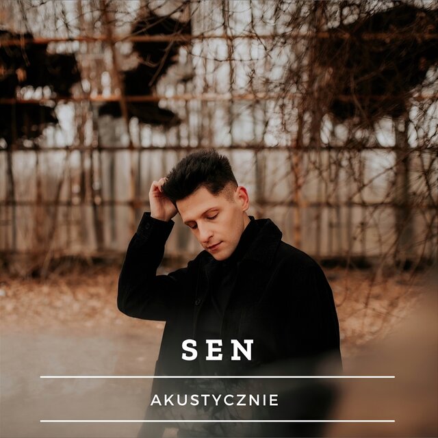 Sen (Wersja Akustyczna)
