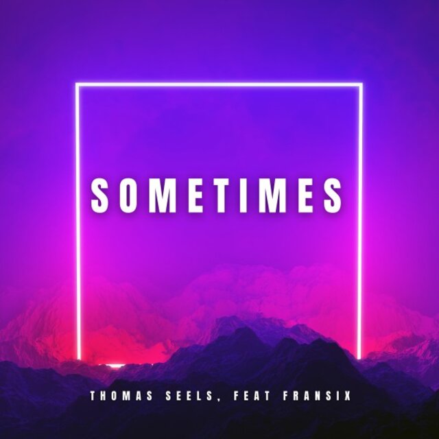 Sometimes