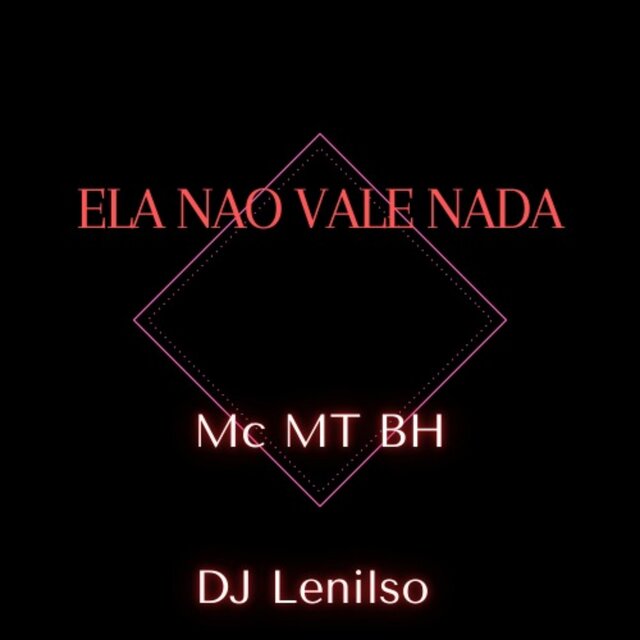 Ela Nao Vale Nada