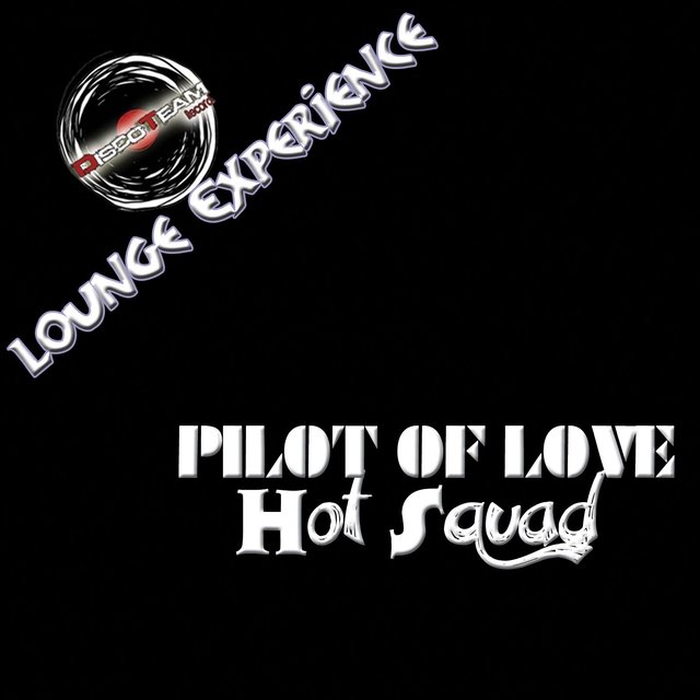 Hot Squad (Lounge Experience)