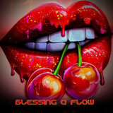 Blessing A Flow