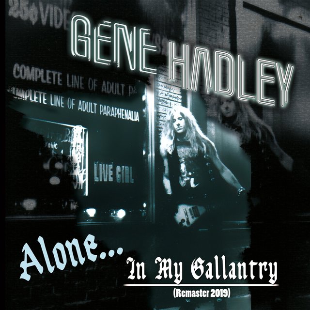Alone in My Gallantry (Remastered)