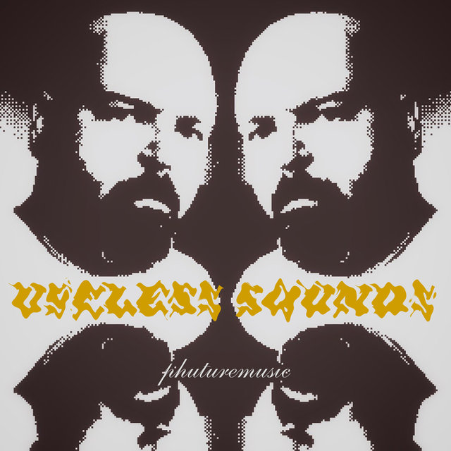 Useless Sounds (2021 Remastered Version)