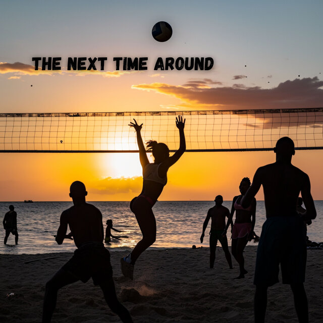 The Next Time Around