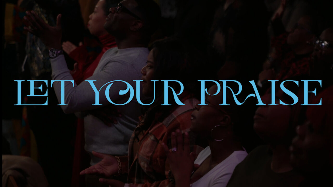 Let Your Praise