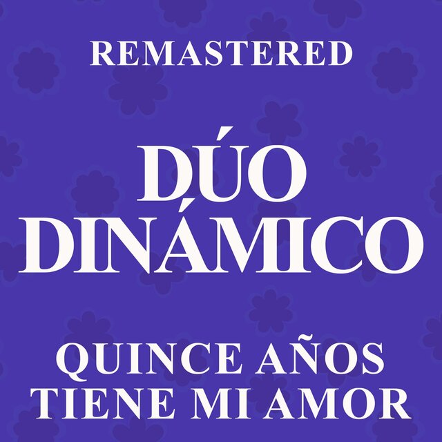 Quince años tiene mi amor (Remastered)