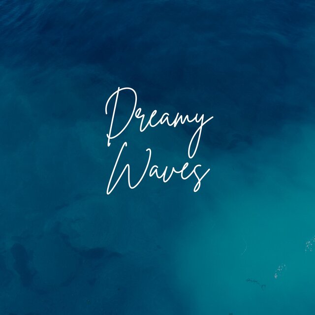 Dreamy Waves