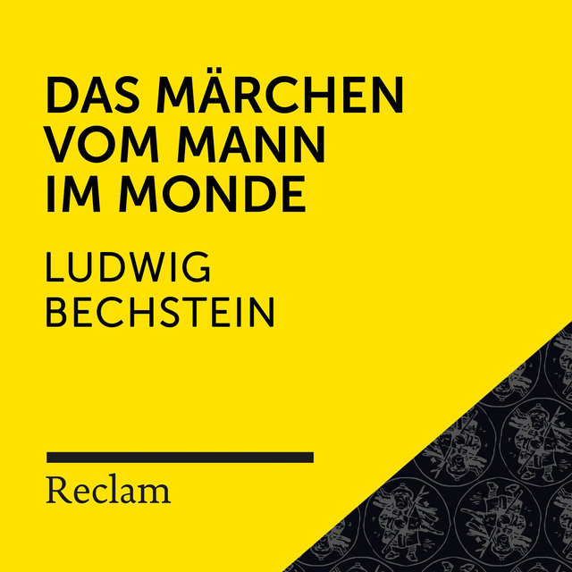 Bechstein: Das Märchen vom Mann im Monde (Reclam Hörbuch)